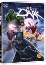 저스티스 리그 [비디오녹화자료] : 다크 : DC Universe original movie 책표지