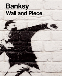 Banksy : wall and piece 책표지