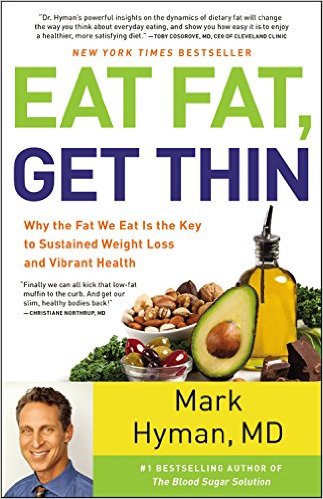 Eat fat, get thin : why the fat we eat is the key to sustained weight loss and vibrant health 책표지