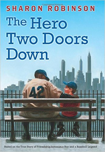 (The) hero two doors down : based on the true story of friendship between a boy and a baseball legend 책표지