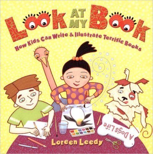 Look at my book : how kids can write ＆ illustrate terrific books 책표지