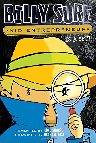 Billy Sure, kid Entrepreneur is a spy! 책표지