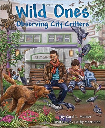 Wild ones : observing city critters 책표지