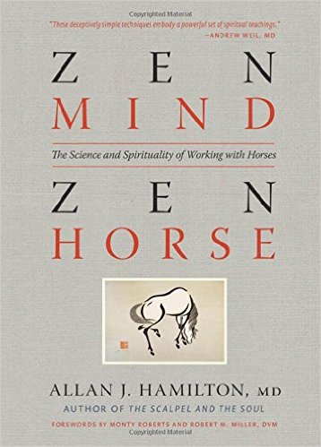 Zen mind zen horse : the science and spirituality of working with horses 책표지