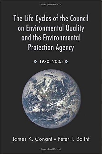(The) life cycles of the Council on Environmental Quality and the Environmental Protection Agency : 1970-2035 책표지