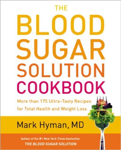 (The) blood sugar solution cookbook : more than 175 ultra-tasty recipes for total health and weight loss 책표지