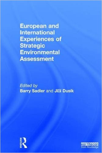 European and international experiences of strategic environmental assessment : recent progress and future prospects 책표지