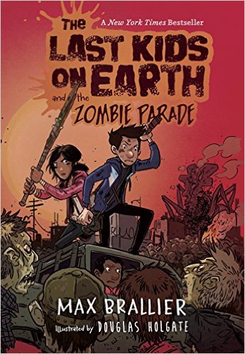 (The) last kids on Earth and the zombie parade! 책표지