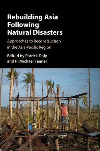 Rebuilding Asia following natural disasters : approaches to reconstruction in the Asia-Pacific region 책표지