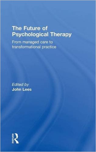 (The) future of psychological therapy : from managed care to transformational practice 책표지