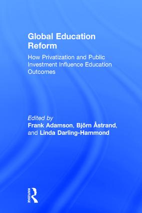 Global education reform : how privatization and public investment influence education outcomes 책표지