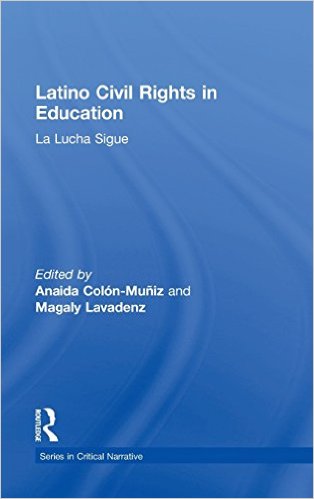 Latino civil rights in education : la lucha sigue 책표지