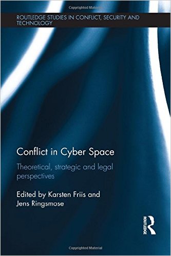 Conflict in cyber space : theoretical, strategic and legal perspectives 책표지