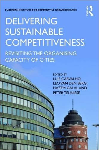 Delivering sustainable competitiveness : revisiting the organising capacity of cities 책표지