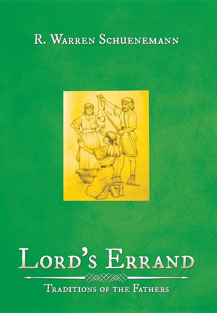 Lord's errand : traditions of the fathers 책표지