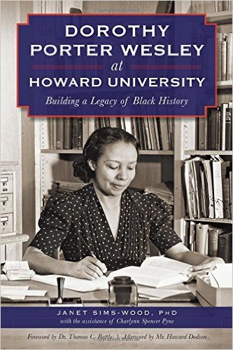 Dorothy Porter Wesley at Howard University : building a legacy of Black history 책표지