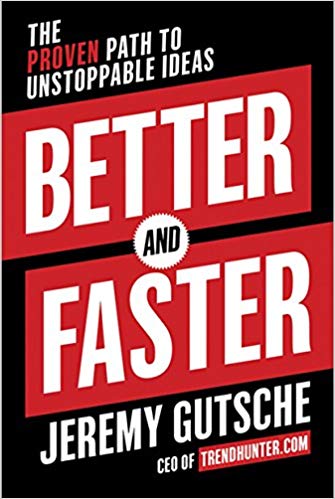 Better and faster : the proven path to unstoppable ideas 책표지