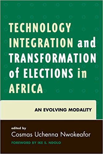 Technology integration and transformation of elections in Africa : an evolving modality 책표지