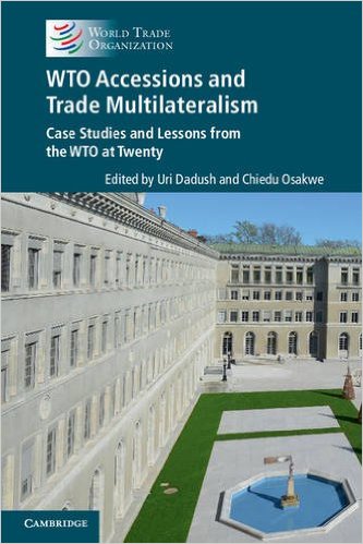 WTO accessions and trade multilateralism : case studies and lessons from the WTO at twenty 책표지