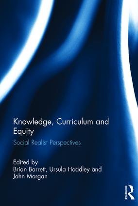 Knowledge, curriculum and equity : social realist perspectives 책표지