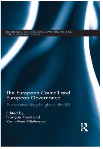 (The) European Council and European governance : the commanding heights of the EU