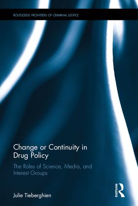 Change or continuity in drug policy : the roles of science, media, and interest groups 책표지