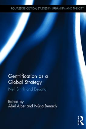 Gentrification as a global strategy : Neil Smith and beyond 책표지