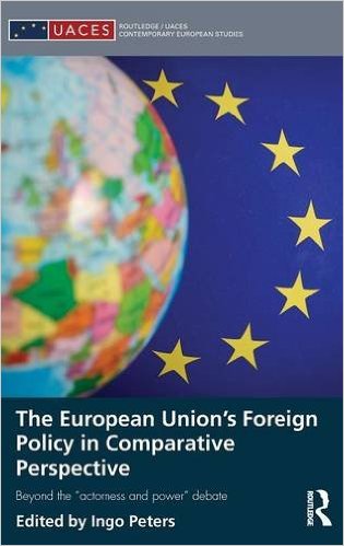 (The) European Union's foreign policy in comparative perspective : beyond the &#34;Actorness and Power&#34; debate 책표지