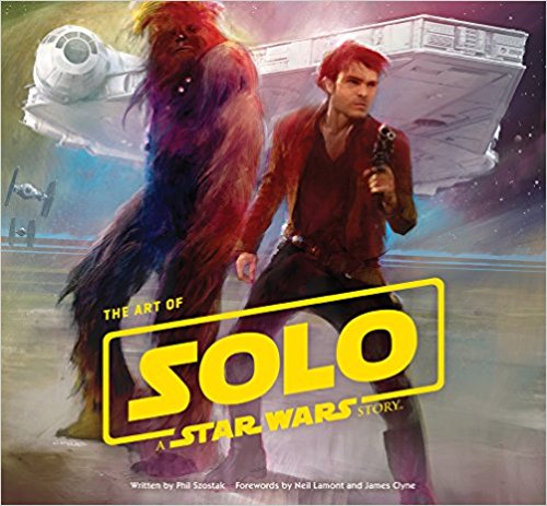 (The) art of Solo: a Star Wars story 책표지