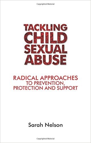 Tackling child sexual abuse : radical approaches for policy and practice 책표지