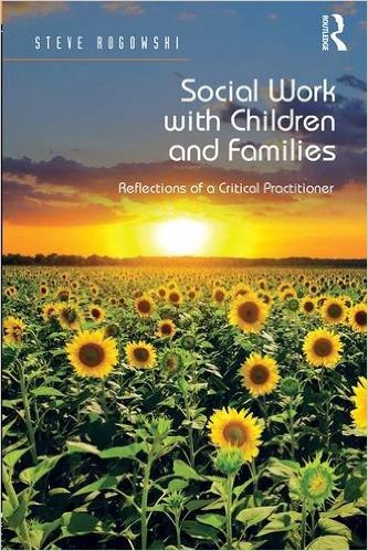 Social work with children and families : reflections of a critical practitioner