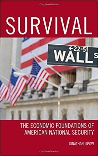 Survival : the economic foundations of American national security