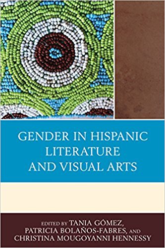 Gender in Hispanic literature and visual arts 책표지