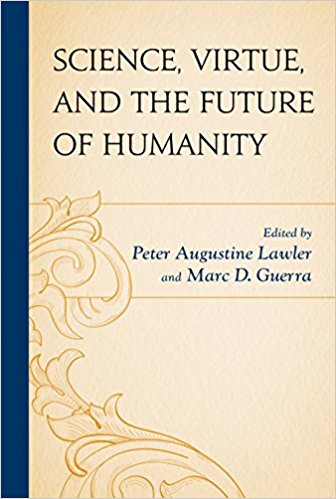Science, virtue, and the future of humanity 책표지