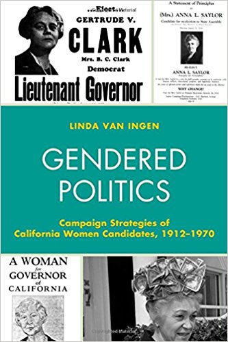 Gendered politics : campaign strategies of California women candidates, 1912-1970 책표지