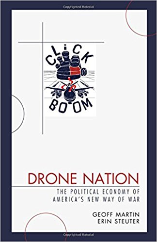 Drone nation : the political economy of America's new way of war 책표지
