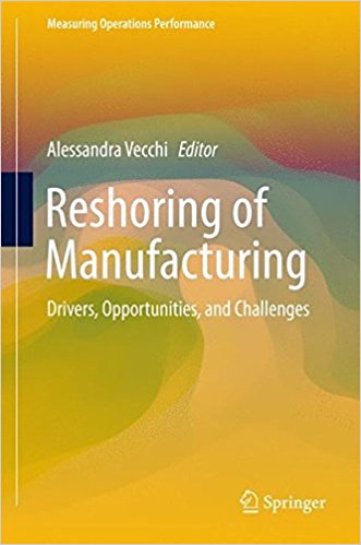 Reshoring of Manufacturing [electronic resource] : Drivers, Opportunities, and Challenges 책표지