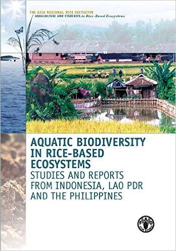 Aquatic biodiversity in rice-based ecosystems : studies and reports from Indonesia, Lao PDR and the Philippines 책표지