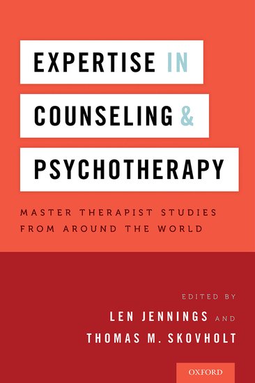 Expertise in counseling and psychotherapy : master therapist studies from around the world