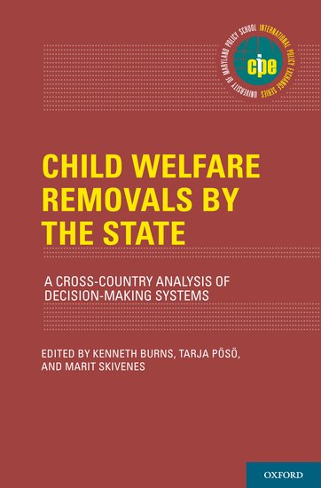 Child welfare removals by the state : a cross-country analysis of decision-making systems 책표지