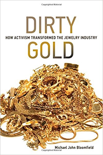 Dirty gold : how activism transformed the jewelry industry 책표지