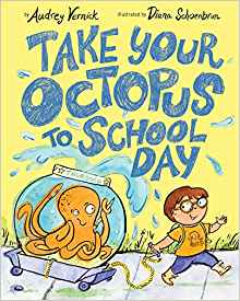 Take Your Octopus to School Day 책표지