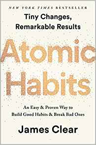Atomic habits : tiny changes, remarkable results : an easy ＆ proven way to build good habits ＆ break bad ones 책표지