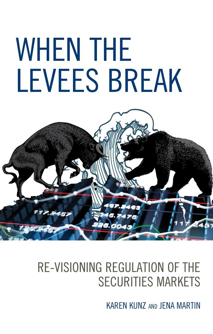 When the levees break : re-visioning regulation of the securities markets 책표지
