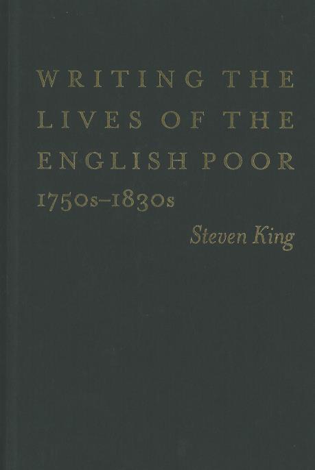 Writing the lives of the English poor, 1750s-1830s 책표지