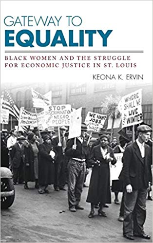 Gateway to equality : Black women and the struggle for economic justice in St. Louis