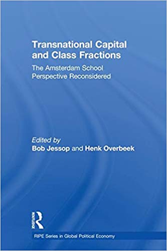 Transnational capital and class fractions : the Amsterdam School perspective reconsidered 책표지