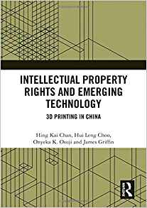 Intellectual property rights and emerging technology : 3D printing in China 책표지