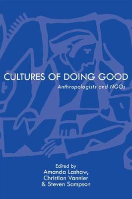 Cultures of doing good : anthropologists and NGOs 책표지