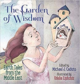 (The) Garden of wisdom : earth tales from the Middle East 책표지
